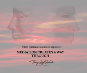 Communication in mediation – creating a space where people feel heard and move towards resolution